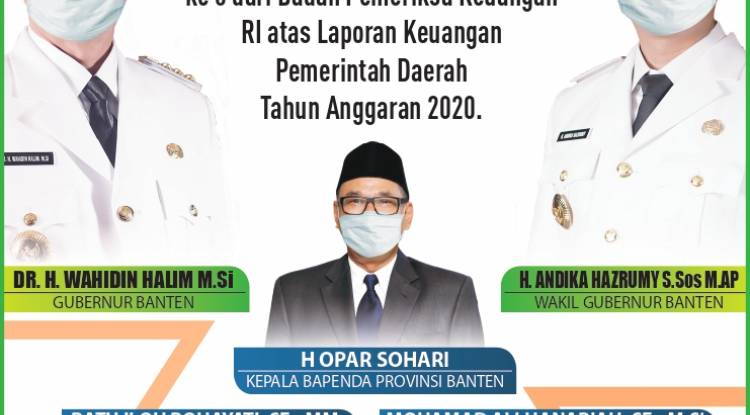 Badan Pendapatan Daerah Provinsi Banten mengucapkan Selamat atas diraihnya kembali Opini Wajar Tanpa Pengecualian (WTP) dari BPK oleh Pemerintah Provinsi Banten Tahun Anggaran 2020
